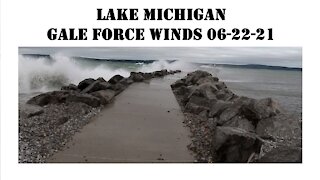 Lake Michigan Gale Force Winds 06-22-21