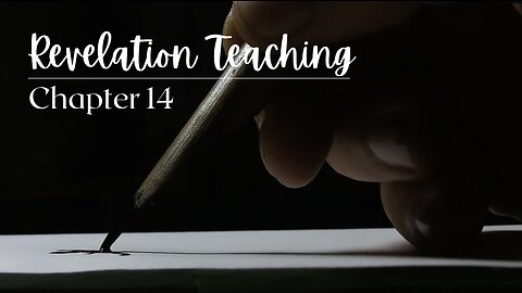 Revelation Teaching Chapter 14