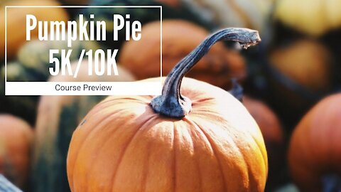 Pumpkin Pie 5K / Donut Dash 5K Course Preview