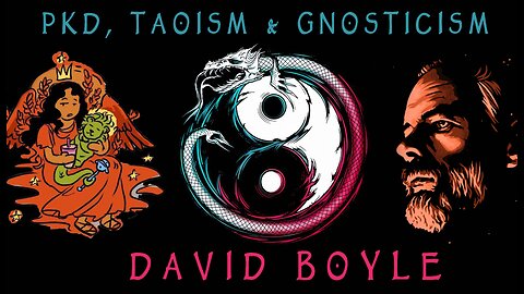 PKD, Taoism, and Gnosticism