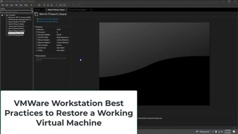 VMware Workstation Best Practices to Restore a Working Virtual Machine