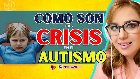 Soluciones y ejemplos de crisis en el autismo