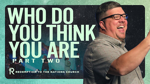 Who Do You Think You Are: Part Two | Kevin Wallace | Full Sunday Service | Watch Now