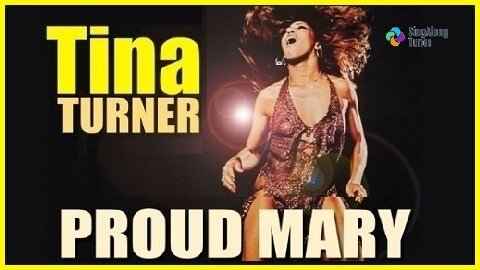 Tina Turner - "Proud Mary" with Lyrics