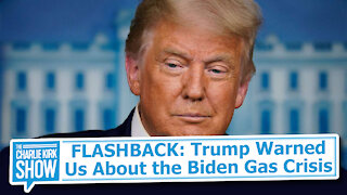 FLASHBACK: Trump Warned Us About the Biden Gas Crisis