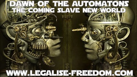 James Tunney - Dawn of the Automatons: The Coming Slave New World - PART 1