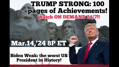 ON DEMAND! 3-14-24 * Special CDN Show* TRUMP STRONG: 100 Pages of Achievements!