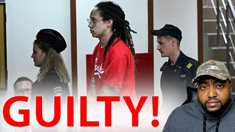 Brittney Griner PLEADS Guilty To Drug Smuggling Charges In Russia Making Biden & MSM Look Like FOOLS