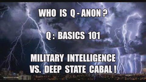 Q-ANON BASICS 101 MILITARY INTELLIGENGE VS. DEEP STATE CABAL! TRUMP'S STING OPERATION! 4 MORE YEARS!