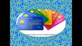 God is not credit card, but you are in debt with him! [Quotes and Poems]