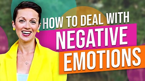 How to Deal with Negative Emotions and Stress