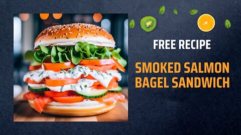Free Smoked Salmon Bagel Sandwich Recipe 🥯🍣Free Ebooks +Healing Frequency🎵