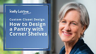 How to Design a Pantry with Corner Shelves