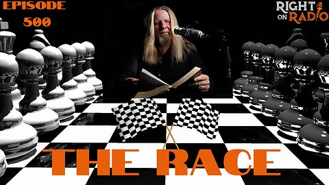 EP.500 The Race. This Video could bring Down Governments around the World!