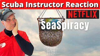 Netflix SeaSpiracy - Scuba Instructor Reaction, Review & Commentary (Full Version)
