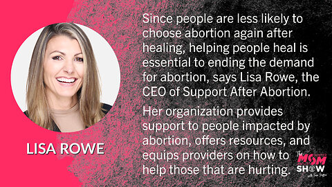 Ep. 204 - Lisa Rowe Transforming Culture of Death into Culture of Life with Support After Abortion