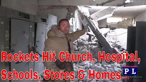 Ukraine Rockets Hit Church, Hospital, Schools, Homes & More In Center Donetsk