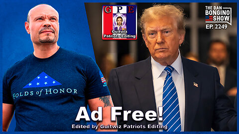 Dan Bongino-5.14.24-Trump’s Most Important Decision-Ad Free!