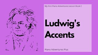 Piano Adventures Lesson Book C - Ludwig's Accents