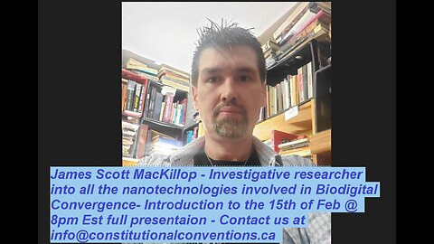 James Scott MacKillop nanotechnologies involved in Biodigital Convergence