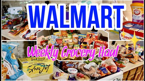 $400+🤦🏻‍♀️ WALMART GROCERY HAUL2022 |NEW WEEKLY WALMART GROCERY HAUL |FAMILY OF FOUR GROCERY HAUL