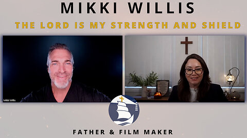 Mikki WIllis - The Lord is my strength and shield