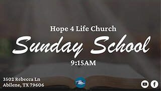 Hope 4 Life Church Live Sunday School Stream Service 10/08/23