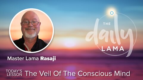 The Veil Of The Conscious Mind