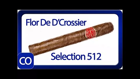 Flor De DCrossier Selection 512 Geniales Cigar Review