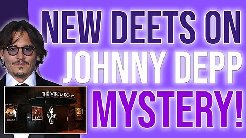 New Deets on Johnny Depp Mystery!