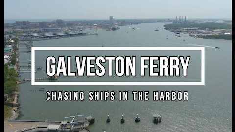 Galveston Ferry: Chasing Ships In The Harbor - A Drone View