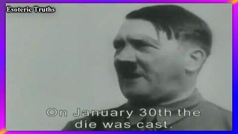 ADOLF HITLER - (ESOTERIC TRUTHS VIDEO COLLECTION)