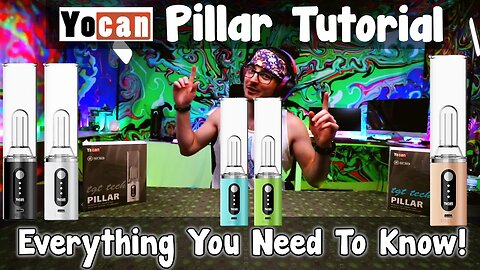 Yocan Pillar : Unboxing | Setup | Atomizer Health | Cleaning & EVERYTHING YOU NEED TO KNOW Tutorial