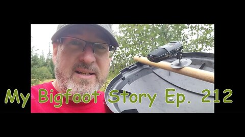 My Bigfoot Story Ep. 212 - Parabolic Swamp Adventure