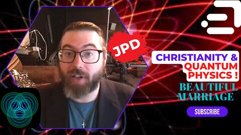 Christianity and Quantum Physics' Beautiful Marriage | JPDWeekly Ep. 50