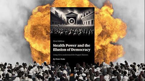 Stealth power and the Illusion of Democracy Book Promo