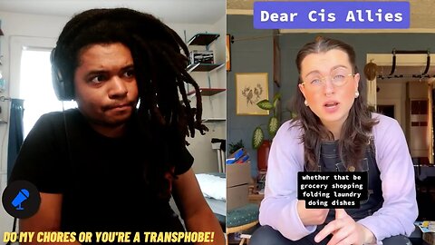 Trans Activist Says Cisgender Allies Must Do Chores And Give Money To Trans People...