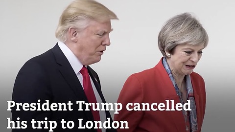 Trump Not Going To London Because Of Obama