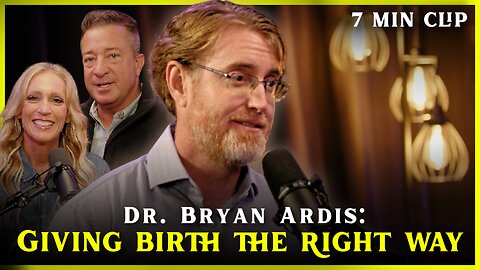 Dr. Bryan Ardis | Giving Birth the Right Way - Flyover Clips