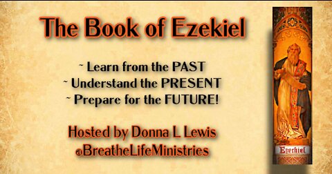 Ezekiel Study ~ Intro to Chapter Two