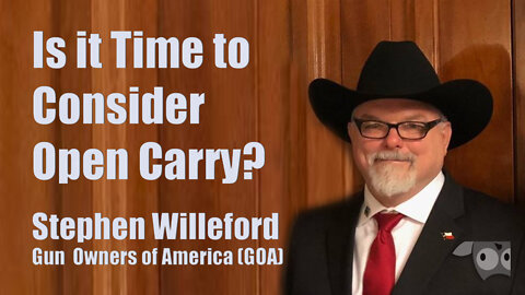 Is it Time to Consider Open Carry, Stephen Willeford (GOA) spokesman