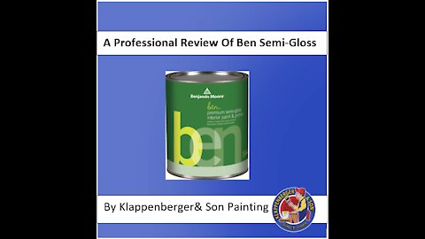 Ben Moore Semi-gloss Review by Klappenberger & Son