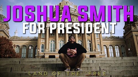 Joshua Smith for President