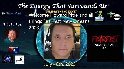 The Energy That Surrounds Us: Episode Twenty-Seven FearFest New Orleans 2023