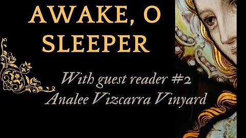 Awake, O Sleeper #2 | With Analee Vizcarra Vinyard