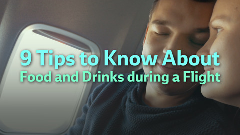 9 Tips to Know About Food and Drinks during a Flight