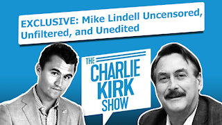 EXCLUSIVE: Mike Lindell Uncensored, Unfiltered, and Unedite‪d‬