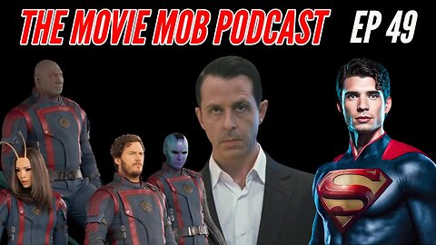 NEW Superman revealed? | Guardians 3 Review | Succession S4E8 BREAK DOWN | The Movie Mob Ep.49