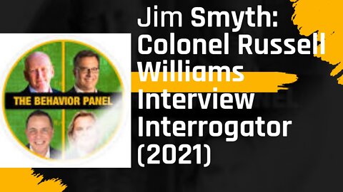 Interview with Jim Smyth: Colonel Russell Williams Interview Interrogator