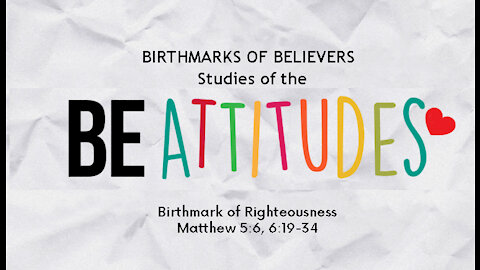 Birthmark of Believers, Part 4: The Birthmark of Righteousness